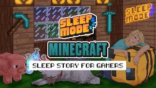 Sleep Mode: Minecraft (Guided Sleep Story for Gamers)