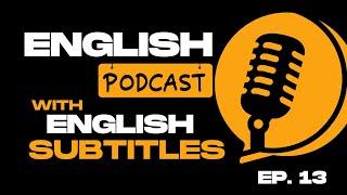 English Podcast For Learning English Ep. 13 | The Role of Football (Soccer) in British Culture