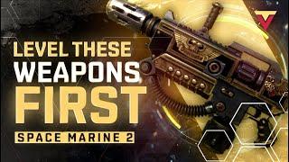 Level Up These 5 Weapons FIRST in Space Marine 2