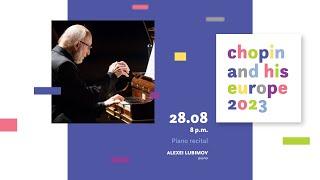 Alexei Lubimov | 19. Chopin and his Europe International Music Festival