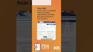 20. If you have a complaint about a product regulated by the FDA the agency wants toabout it.