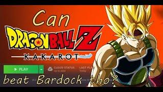 Can "Dragon Ball Z: Kakarot" beat Bardock?