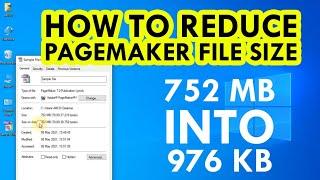 How To Reduce Pagemaker File Size