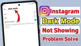 instagram dark mode not showing | instagram dark mode option not showing | instagram dark mode