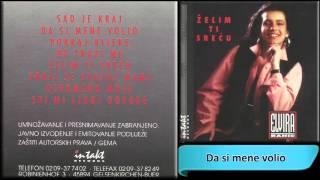 Elvira Rahic & Serif Konjevic - Da si mene volio - (Audio 1993) HD