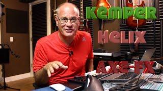 Kemper - Helix - AXE-FX (Understanding the Differences Modeling vs Profiling)