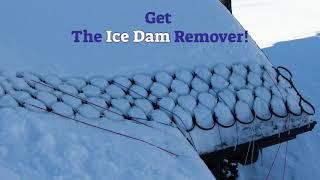 Get The Ice Dam Remover!