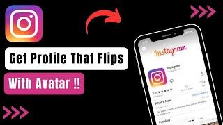 How To Get Instagram Profile Photo That Flips Between Picture And Avatar !