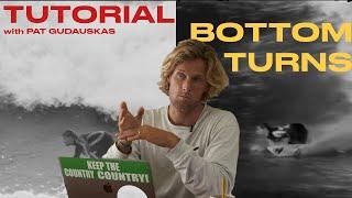 How to BOTTOM TURN with Patrick Gudauskas