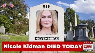 Nicole Kidman And 6 Famous American People Who Died Today November 15, 2024 - WHO DIED TODAY! NEWS