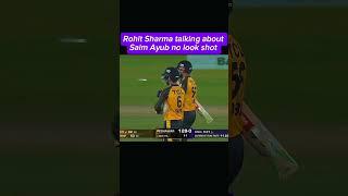 Rohit Sharma talking about Saim Ayub no look shot #cricketshorts #viral #cricket #viralvideo