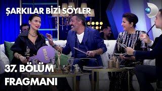 Şarkılar Bizi Söyler 37. Bölüm Fragmanı