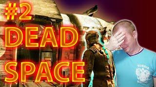 АЙЗЕК ТОЧНО ИНЖЕНЕР?! ► Dead Space #2