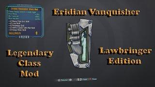 Borderlands TPS Legendary Guide: Eridian Vanquisher Class Mod