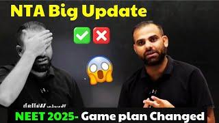 NTA Big UPDATE‼️NEET 2025- Gameplan Changed ️ MR Sir Serious Message #neet2025 #neet #nta