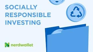 What You Need To Know About Socially Responsible Investing (SRI)