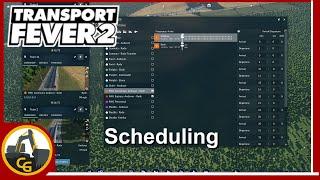 Transport Fever 2 Scheduling Tutorial