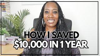 HOW I SAVED $10,000 IN 1 YEAR