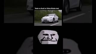 Tesla vs Audi vs Volvo Brake test ️ #braketest #video #meme