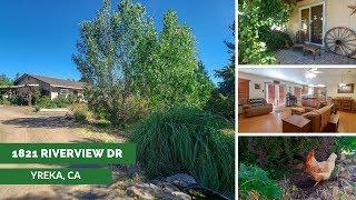 1821 Riverview Drive, Yreka, CA