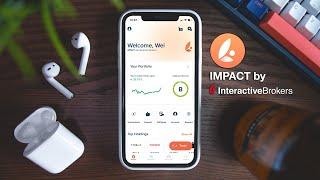 [NEW] IMPACT by Interactive Brokers | App Review and Walkthrough