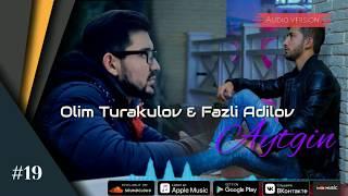 [Моя Работа]Olim Turakulov & Fazli Adilov - Aytgin | Олим Туракулов & Фазли Адилов - Айтгин