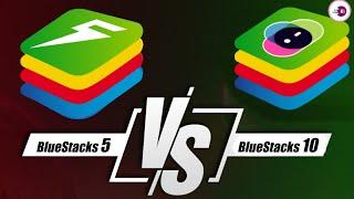 BlueStacks 5 vs BlueStacks 10 Which is Better ?