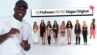 10 MULHERES vs MC NEGÃO ORIGINAL | Sobre Funk