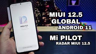 MIUI 12.5 Global Liberada - Atualizações do Android 11 - Mi Pilot + Radar de atualização MIUI 12.5