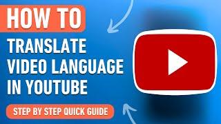 How to Translate Video Language in Youtube [2024] Easy Tutorial