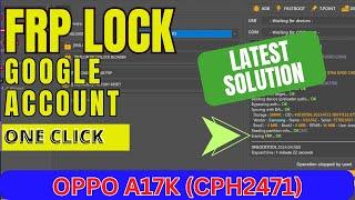 oppo a17k FRP Google account remove Unlock Tool | cph2471 FRP Bypass unlock tool | DMR Solution