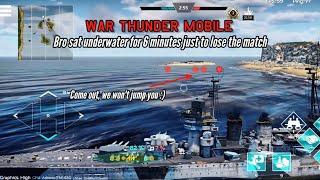 Novorossiysk: Bro sat underwater for 6 minutes just to lose - War Thunder Mobile