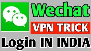 How to login wechat in india After ban