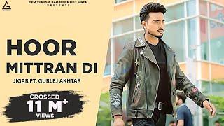 Hoor Mittra Di : Jigar | Sara Gurpal | Amrit Maan | Ikky Music | Punjabi Song