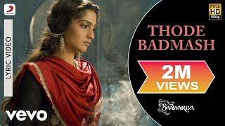 Thode Badmash - Lyric Video | Saawariya | Ranbir K, Sonam | Shreya Ghoshal | Sanjay Leela Bhansali