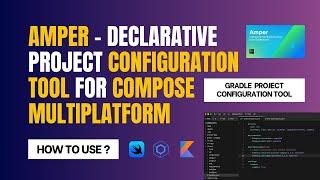 Amper - Declarative Project Configuration Tool For Compose Multiplatform | How to Setup & Use Amper?