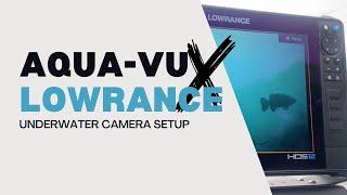 AquaVu MultiVu Underwater Camera Setup with Lowrance HDS Pro