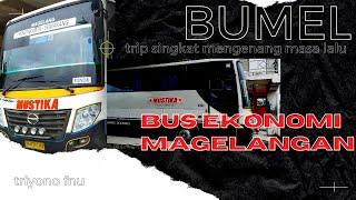 BUMEL, SEJARAH TRANSPORTASI YANG MASIH EKSIS || TRIP REPORT PO MUSTIKA