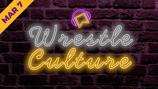 WrestleCulture LIVE (Mar 7 2025)