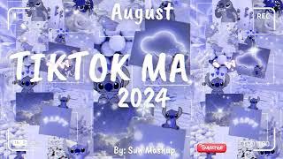 Tiktok Mashup August 2024 (Not Clean)