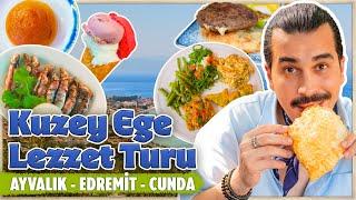 Ayvalık - Edremit - Cunda Yemek Turu ️ (Kuzey Ege Lezzetleri, 2 Şehir, 3 Gün, 24 Mekan)