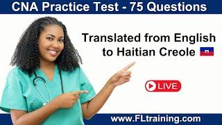 🩺 CNA Practice Test – 75 Questions (English to Haitian Creole ) | LIVE with Saskia!