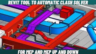 Revit Tool to Automatic Clash Solver for MEP and MEP Up and Down