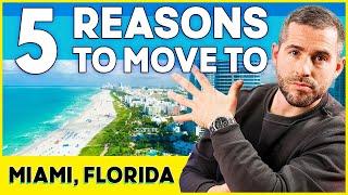 Top 5 Reasons to Move to Miami, Florida: Pros, Cons, and Things to Know!