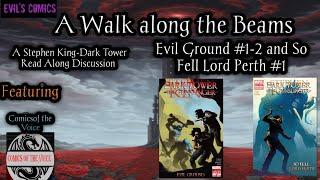 A Walk Along the Beams- Evil Ground # 1-2 and So Fell Lord Perth #1