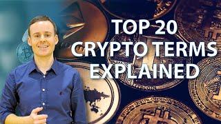 Top 20 Fundamental Crypto Terms Explained