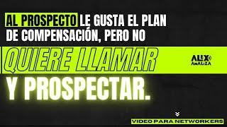 Al prospecto le gusta el plan de compensación