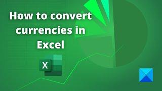 How to convert currencies in Excel