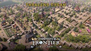 Farthest Frontier Builder - Thralens Dream - A Large Detailed Idyllic City