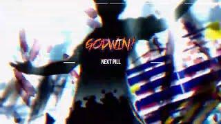 GODWIN! - NEXT PILL (PROD.FENIKO)